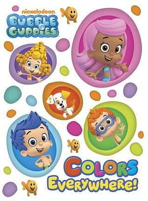 Colors Everywhere! by Mary Tillworth, Nickelodeon Publishing, Nickelodeon Publishing