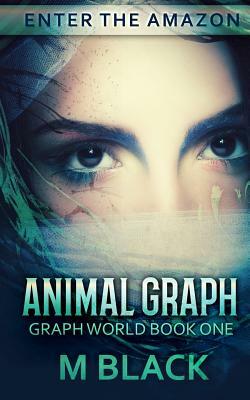 Animal Graph (GRAPH WORLD BOOK ONE) by M. Black