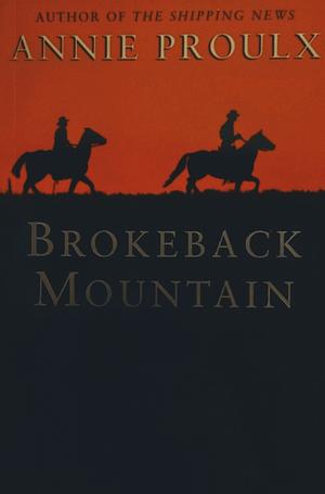 Brokeback Mountain by Annie Proulx