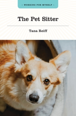 The Pet Sitter by Tana Reiff