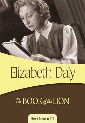 The Book of the Lion: Henry Gamadge #13 by Elizabeth Daly