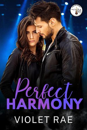 Perfect Harmony by Violet Rae, Violet Rae