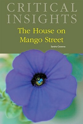 Critical Insights: The House on Mango Street: Print Purchase Includes Free Online Access by 