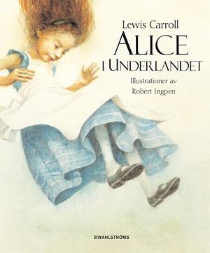 Alice i Underlandet by Lewis Carroll