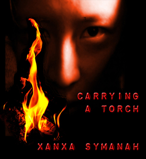 Carrying A Torch by Xanxa Symanah