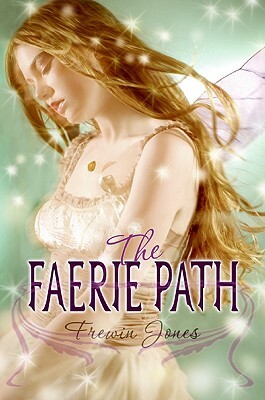 The Faerie Path by Frewin Jones