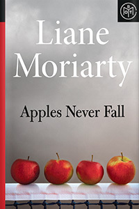 Apples Never Fall by Liane Moriarty