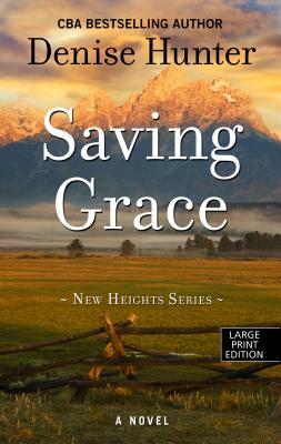 Saving Grace by Denise Hunter