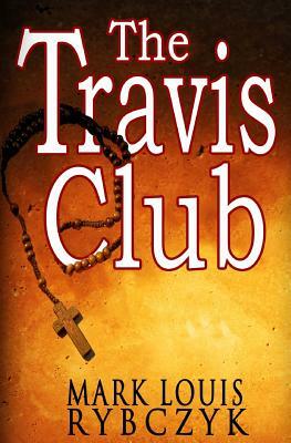 The Travis Club by Mark Louis Rybczyk