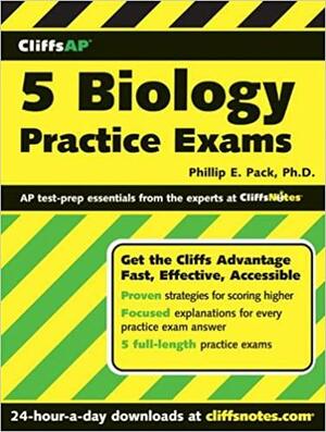 CliffsAP 5 Biology Practice Exams by Phillip E. Pack