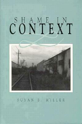 Shame in Context by Susan Miller