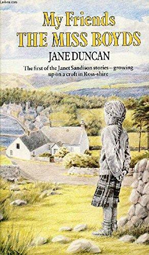 My Friends the Miss Boyds by Jane Duncan