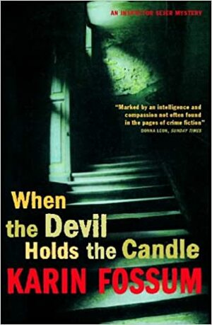 When the Devil Holds the Candle by Karin Fossum