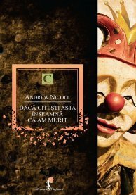 Dacă citeşti asta înseamnă că am murit by Andrew Nicoll