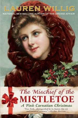 The Mischief of the Mistletoe by Lauren Willig