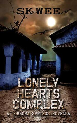 Lonely Hearts Complex by S.K. Wee