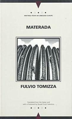 Materada by Fulvio Tomizza