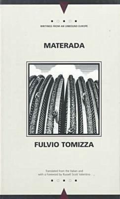 Materada by Fulvio Tomizza