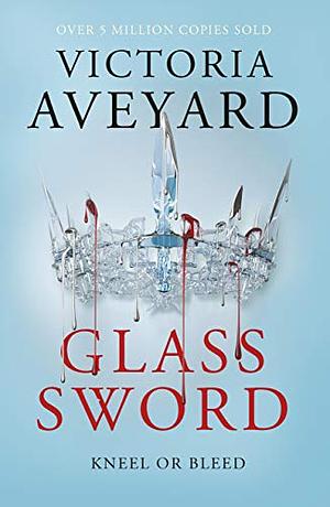 Glass Sword by Victoria Aveyard