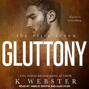 Gluttony by K Webster