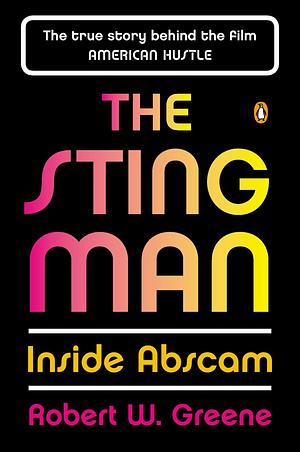 The Sting Man: Inside Abscam by Robert W. Greene