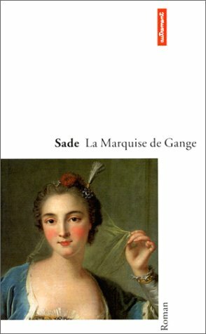The Marquise de Gange (Oxford World's Classics) by Marquis de Sade
