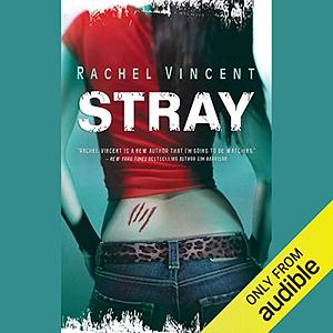 Stray by Rachel Vincent