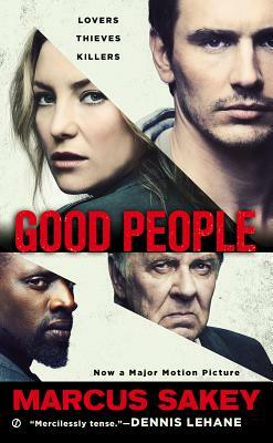 Good People: A Thriller by Marcus Sakey