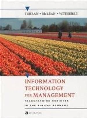 Information Technology for Management: Transforming Business in the Digital Economy by James C. Wetherbe, Ephraim R. McLean, Efraim Turban