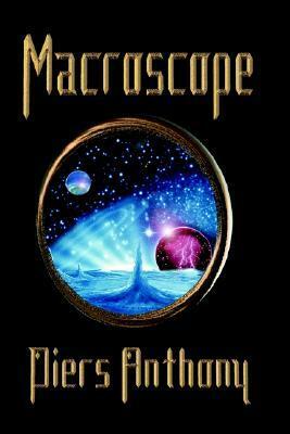 Macroscope by Piers Anthony