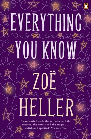 Everything You Know by Zoë Heller