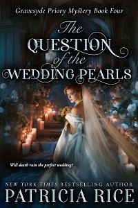 The Question of the Wedding Pearls by Patricia Rice