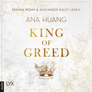 King of Greed by Ana Huang