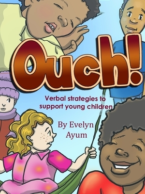 Ouch! by Evelyn Ayum