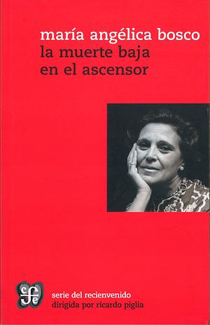 La muerte baja en el ascensor by María Angélica Bosco