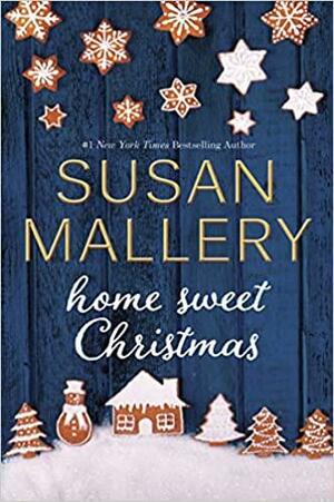 Home Sweet Christmas by Susan Mallery