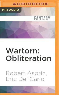 Wartorn: Obliteration by Robert Lynn Asprin, Eric Del Carlo