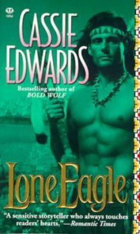 Lone Eagle by Cassie Edwards