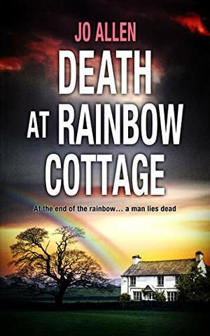 Death at Rainbow Cottage by Jo Allen