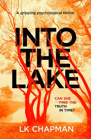 Into The Lake by L.K. Chapman