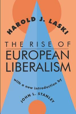 The Rise of European Liberalism by Harold Laski