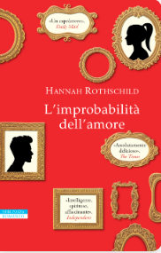 L'improbabilità dell'amore by Hannah Rothschild