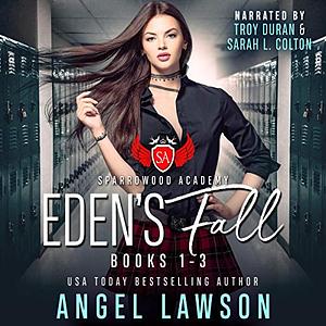 Eden's Fall: Sparrowood Academy by Angel Lawson