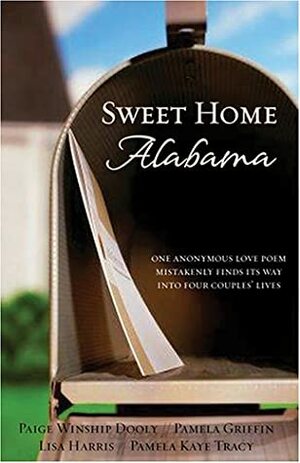 Sweet Home Alabama by Paige Winship Dooly, Lisa Harris, Pamela Griffin, Pamela Kaye Tracy