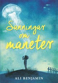 Sanningar om maneter by Ali Benjamin, Cecilia Falk