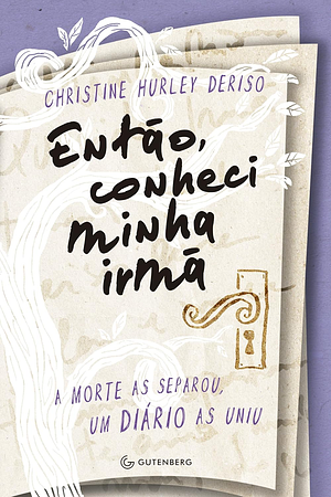 Entao, Conheci Minha Irma by Christine Hurley Deriso