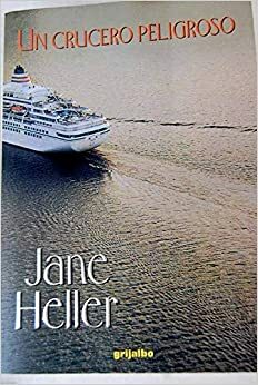 Un crucero peligroso by Jane Heller
