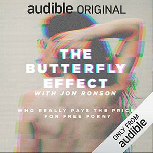  The Butterfly Effect with Jon Ronson by Jon Ronson