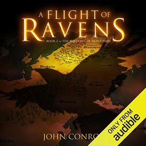 A Flight of Ravens by John Conroe