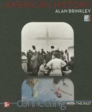 Brinkley, American History, AP Edition by Alan Brinkley